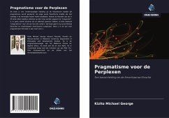 Pragmatisme voor de Perplexen - Michael George, Kizito