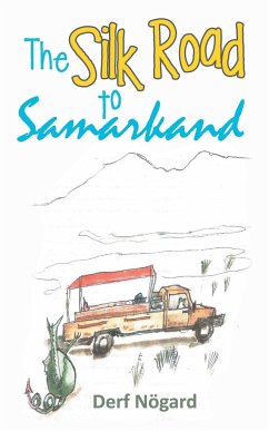 The Silk Road to Samarkand - Nögard, Derf