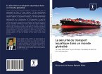 La sécurité du transport aquatique dans un monde globalisé