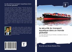 La sécurité du transport aquatique dans un monde globalisé - Luiz Naves Rabelo Filho, Ricardo