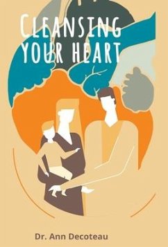 CLEANING YOUR HEART - Decoteau, Ann