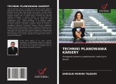 TECHNIKI PLANOWANIA KARIERY