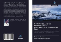 Golf-Deeltje Aard van Biomoleculen en Elektromagnetische Menselijke Staat - Kurup, Ravikumar; Achutha Kurup, Parameswara