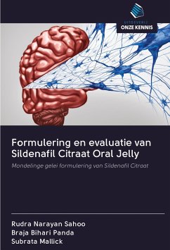 Formulering en evaluatie van Sildenafil Citraat Oral Jelly - Sahoo, Rudra Narayan; Panda, Braja Bihari; Mallick, Subrata