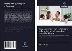 Empowerment van Maleisische migranten in het mondiale transitietijdperk - Loke, Michael