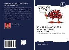 LA MONDIALISATION ET LE COVID-19 COMME CATACLYSME - Shyam, Kanseng