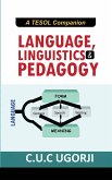 LANGUAGE, LINGUISTICS AND PEDAGOGY