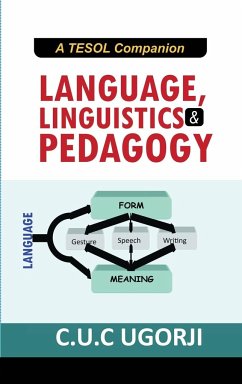 LANGUAGE, LINGUISTICS AND PEDAGOGY - C. U. C, Ugorji