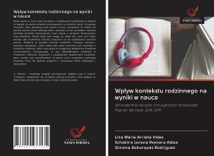 Wp¿yw kontekstu rodzinnego na wyniki w nauce - Arrieta Vides, Lina María; Romero Aldon, Schakira Lorena; Rodríguez, Ximena Bohorquez