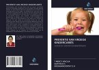 PREVENTIE VAN VROEGE KINDERCARIËS