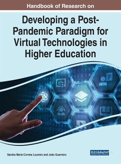 Handbook of Research on Developing a Post-Pandemic Paradigm for Virtual Technologies in Higher Education