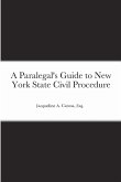 A Paralegal's Guide to New York State Civil Procedure