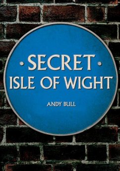 Secret Isle of Wight - Bull, Andy