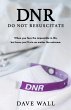 DNR - Do Not Resuscitate - Bild 1