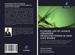 ECONOMIE VAN OP CASSAVA GEBASEERDE PRODUCTIESYSTEMEN IN OSUN STATE NIGERIA - Adeleke, Oluwole; Akinlabi, Olusola; Adeleke, Moromoke