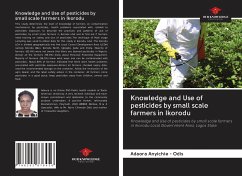 Knowledge and Use of pesticides by small scale farmers in Ikorodu - Anyichie - Odis, Adaora