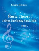 Music Theory Solfège, Developing Aural Skills Book 2