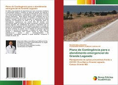 Plano de Contingência para o atendimento emergencial do Grande Lageado - BELLINCANTA, WILSON;MARIA ALMEIDA CARVALHO, ALEXANDRA
