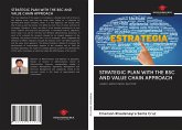 STRATEGIC PLAN WITH THE BSC AND VALUE CHAIN APPROACH