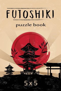 Futoshiki Puzzle Book 5 x 5: Japanese Puzzles, Over 200 Challenging Puzzles, 5 x 5 Logic Puzzles, Futoshiki Puzzles - Al Smith
