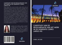 CASESTUDY VAN DE REGULARISATIE VAN HET WERK IN DE GEMEENTE CERRO LARGO-RS - Jacobs, Isabel