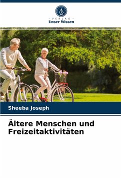 Ältere Menschen und Freizeitaktivitäten - Joseph, Sheeba