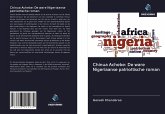 Chinua Achebe: De ware Nigeriaanse patriottische roman