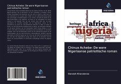 Chinua Achebe: De ware Nigeriaanse patriottische roman - Khanderao, Ganesh