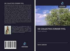 DE COLLECTIES ZONDER TITEL - Sarkar, Rupa