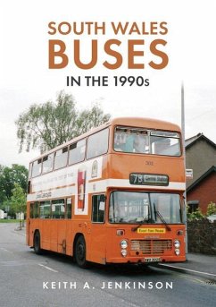 South Wales Buses in the 1990s - Jenkinson, Keith A.