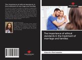 The importance of ethical standards in the treatment of marriage and families