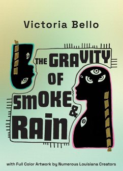 The Gravity Of Smoke And Rain - Bello, Victoria