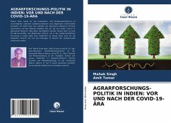 AGRARFORSCHUNGS-POLITIK IN INDIEN: VOR UND NACH DER COVID-19-ÄRA - Singh, Mahak;Tomar, Amit
