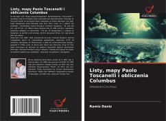 Listy, mapy Paolo Toscanelli i obliczenia Columbus - Daniz, Ramiz