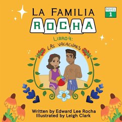 La Familia Rocha: Las Vacaciones: Book 4 - Rocha, Edward Lee