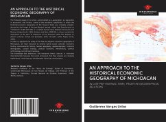 AN APPROACH TO THE HISTORICAL ECONOMIC GEOGRAPHY OF MICHOACAN - Vargas Uribe, Guillermo