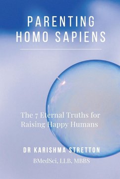 Parenting Homo Sapiens - Stretton, Karishma