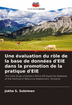 Une évaluation du rôle de la base de données d'EIE dans la promotion de la pratique d'EIE - S. Suleiman, Jokha