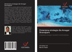 Zmieniona strategia dla Amager Strandpark - Lai, Christian; Faber, Martin