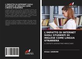 L'IMPATTO DI INTERNET SUGLI STUDENTI DI INGLESE COME LINGUA STRANIERA