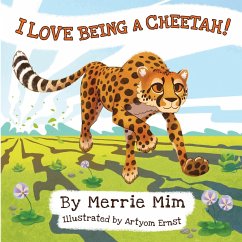 I Love Being a Cheetah! - Mim, Merrie