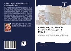 Curdos Antigos - Reino de Subartu & Commagene & Mittanis - Yildirim, Kemal