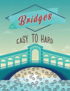 Bridges Easy to Hard: Japanese Number Puzzles, Hashi Puzzle Book, Bridges Puzzle Book - T Smith