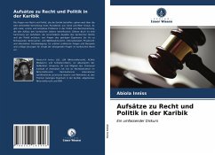 Aufsätze zu Recht und Politik in der Karibik - Inniss, Abiola