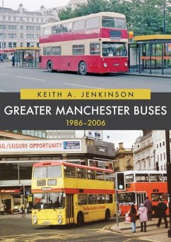 Greater Manchester Buses 1986-2006 - Jenkinson, Keith A.