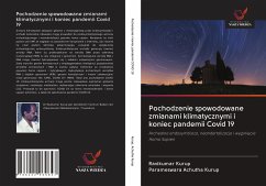 Pochodzenie spowodowane zmianami klimatycznymi i koniec pandemii Covid 19 - Kurup, Ravikumar; Achutha Kurup, Parameswara