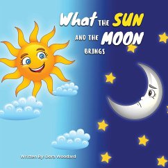 What The Sun And The Moon Brings - Woodard, Dora