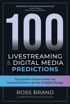 100 Livestreaming & Digital Media Predictions - Brand, Ross