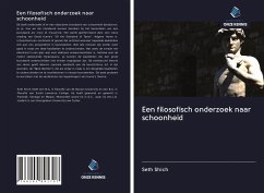 Een filosofisch onderzoek naar schoonheid - Shich, Seth