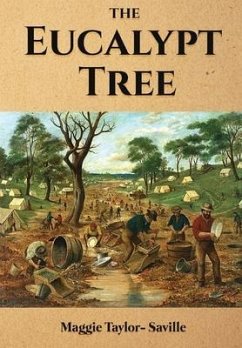 The Eucalypt Tree - Taylor-Saville, Maggie